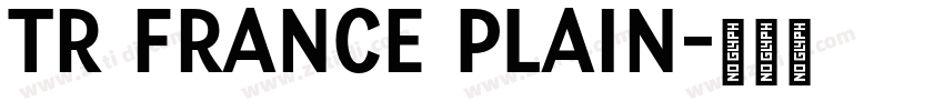 TR France Plain字体转换